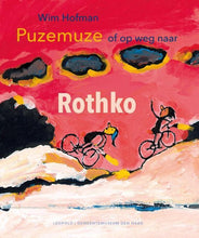 Afbeelding in Gallery-weergave laden, Puzemuze of op weg naar Rothko