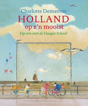 Afbeelding in Gallery-weergave laden, Holland op z'n Mooist