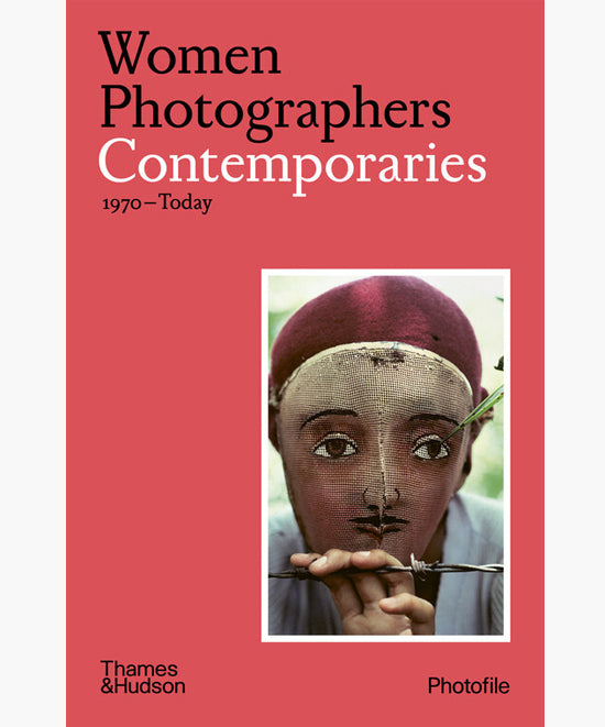 Women Photographers: Contemporaries 1970 - today